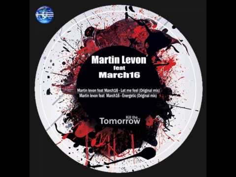 Mixupload Presents: Martin Levon feat March16 - Energetic (Original mix) BigRoom House
