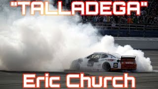 TALLADEGA - Eric Church (2019 NASCAR Fan Music Video)