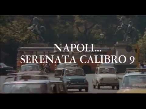Napoli.. serenata calibro 9 (1978)  - Open Credits