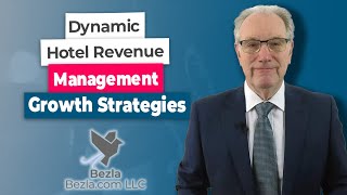 Dynamic Hotel Revenue Management Growth Strategies | Hotel Marketing