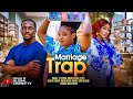 MARRIAGE TRAP 2025 Latest Nigerian Movies Peter Komba Chinenye Ulaegbu