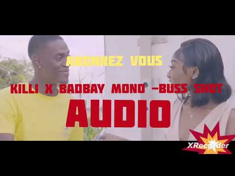 KILLI x BADBAY MONO -Buss Shot AUDIO