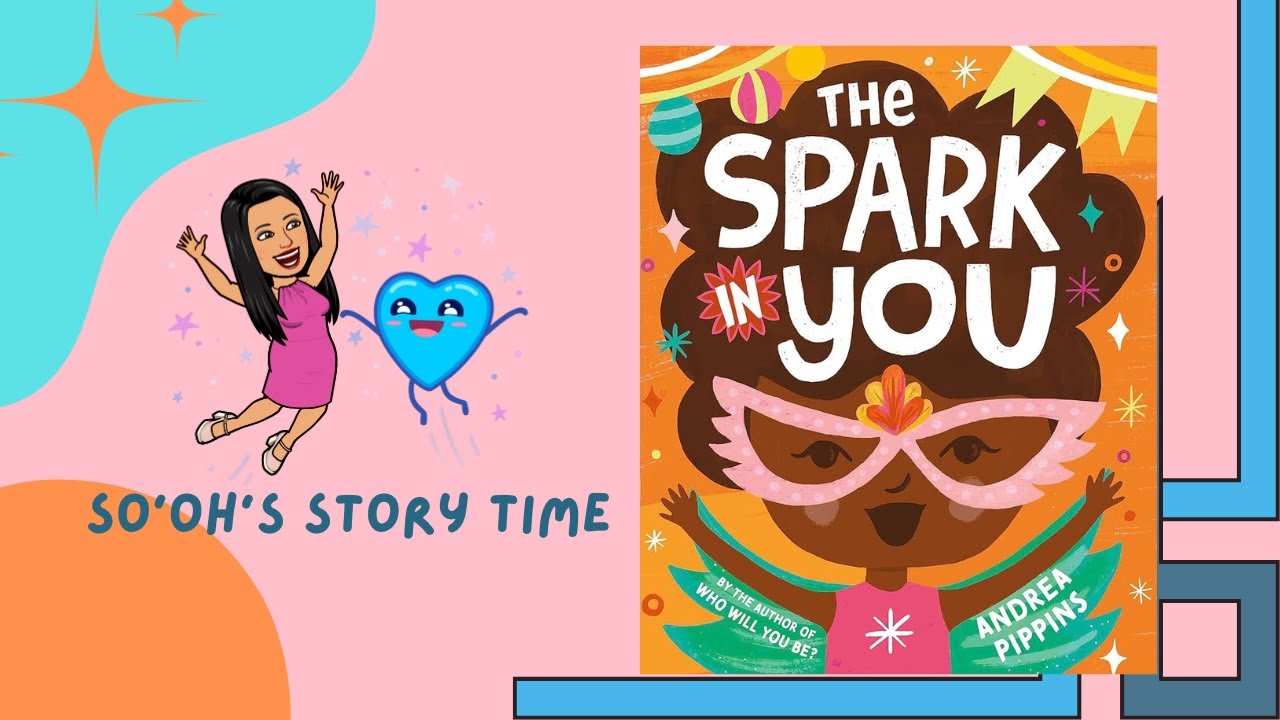 The Spark In You - Children's Bedtime Read Aloud Book - (Author & Illustrator: Andrea Pippins)