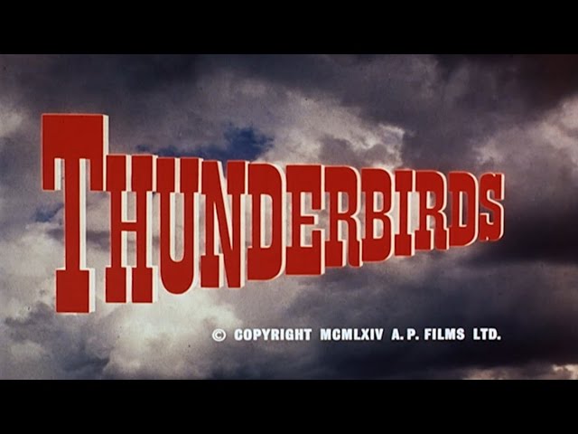 Classic Thunderbirds Opening Credits - Thunderbirds