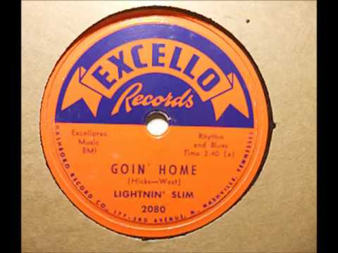 Lightnin' Slim - Goin' Home (Excello 2080)
