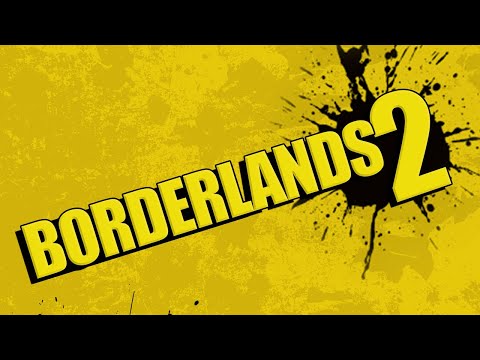 BORDERLANDS 2 - This Ain't No Place For A Hero  By The Heavy | Gearbox Software