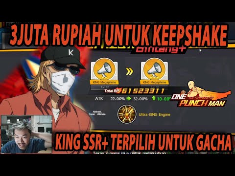 🔥🔥3JUTA RUPIAH UNTUK KEEPSHAKE KING SSR+!! PERJALANAN MASIH PANJANG!! - ONE PUNCH MAN:The Strongest