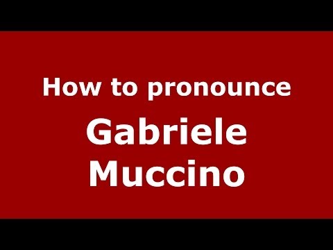 How to pronounce Gabriele Muccino (Italian/Italy) - PronounceNames.com