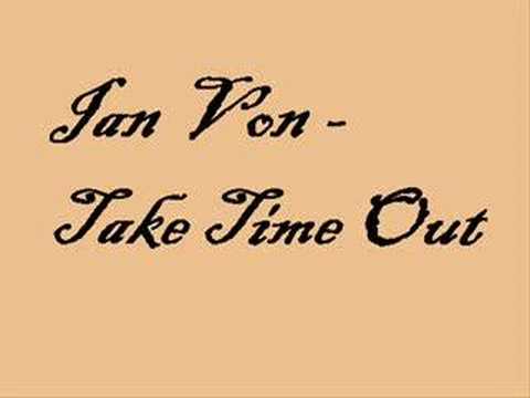 Ian Von- Take Time Out