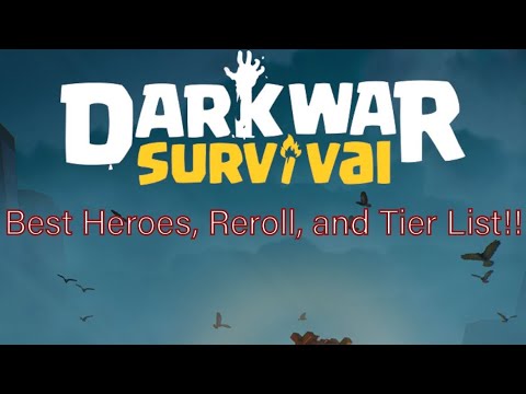 Best Heroes Tier List!! // Dark War: Survival - Reroll and Best Heroes Guide