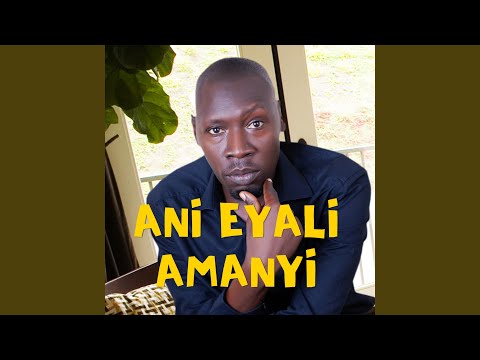 Ani Eyali Amanyi