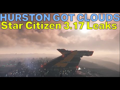 HURSTON HAS CLOUDS - Optimising Quantum & LOADs of Bug Fixes | Star Citizen 3.17 Leaked Patch Notes