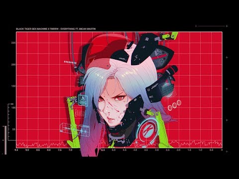 Black Tiger Sex Machine x TMRRW - Everything (feat. Micah Martin)