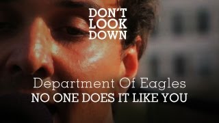 Department of Eagles - No One Does It Like You - Don&#39;t Look Down