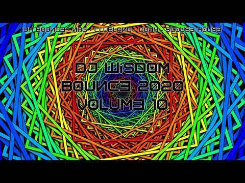 Dj Wisdom - Bounce 2020 - Volume 10