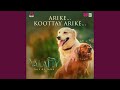 Arike Koottay Arike From Valatty Tale Of Tails
