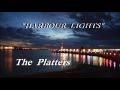 Harbour Lights. The Platters. Lyrics.