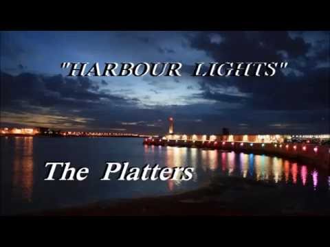 Harbour Lights. The Platters. Lyrics.