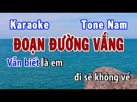 Đoạn Đường Vắng Karaoke Tone Nam | Karaoke Hiền Phương