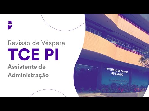 Revisão de Véspera TCE PI – Assistente de Administração