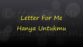 Download lagu Letter For Me - Hanyalah Untukmu (Lirik) mp3