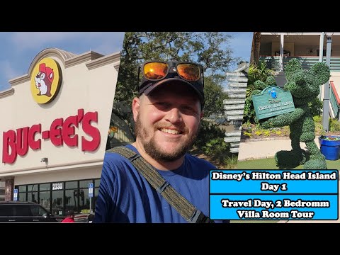 Disney’s Hilton Head Island Resort Day 1 | Travel Vlog, Stop at Buc-ees , 2 Bedroom Villa Room Tour