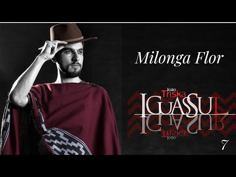 Milonga Flor - João Triska