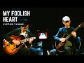 My Foolish Heart - Victor Young | Jazz Guitar Duo | Mark Leung & Brian Mok