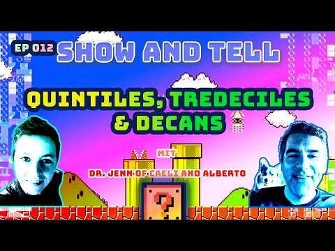 Show & Tell 012: Quintiles, Tredeciles, and Decans