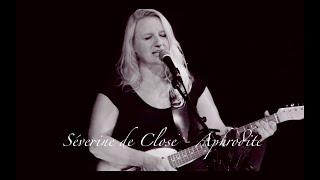 SEVERINE DE CLOSE - Aphrodite - Clip officiel