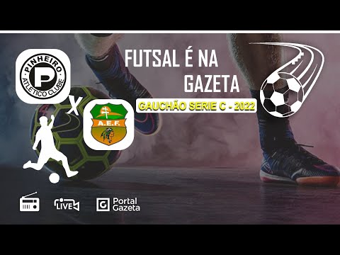 PINHEIRO X AEF DE ENTRE IJUÍS - GAUCHÃO SERIE C - 2022