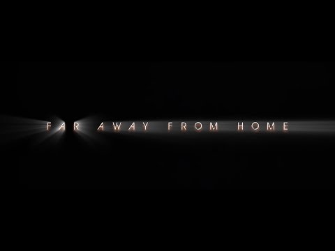 Video thumbnail for Far Away From Home