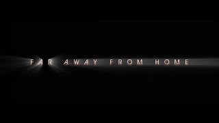 Ez Mil - Far Away From Home (Lyric Video)