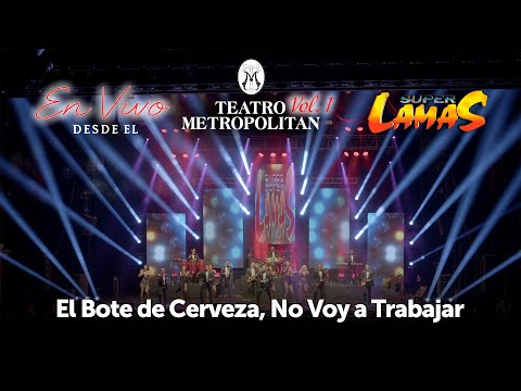 Super Lamas - El Bote de Cerveza, No Voy a Trabajar [En Vivo]