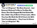 You Re A Disgrace My Mom Shouted Just Because I Refused To Marry The Man She Chose Then She Slap