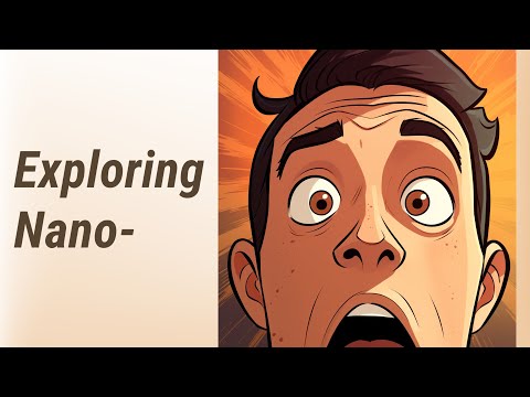 Tiny Numbers, Big Impact: Understanding the Prefix "Nano-"