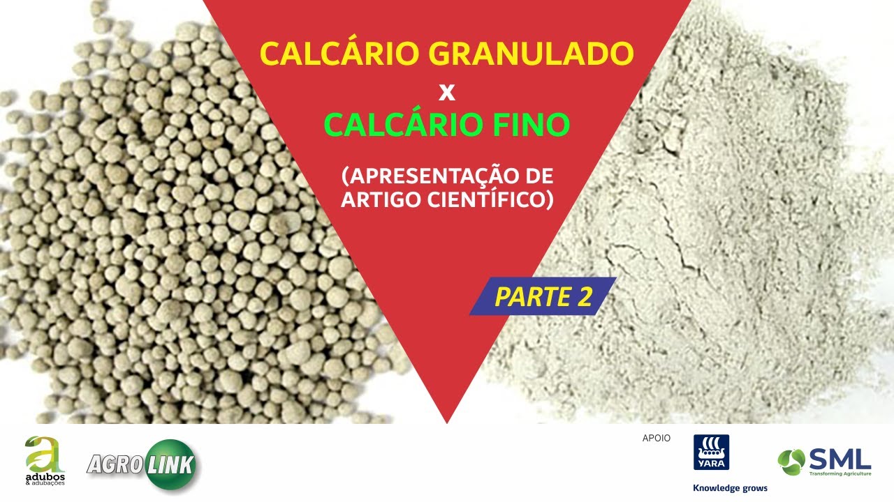 # 280 - CALCÁRIO GRANULADO X MOÍDO - PARTE 2