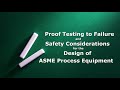 Proof Testing And Shear Testing For Design Of ASME Process Equipment