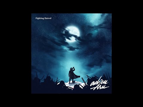 Adieu Aru - Fighting Hatred