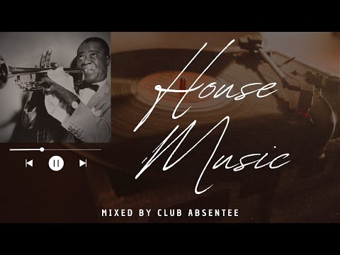 Best House Music Compilation/Selection from 2025 Mixed by Club Absentee Vol. 3 Dj Mix / Dj Set