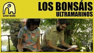 LOS BONSÁIS - Ultramarinos [Official]