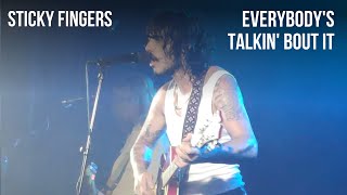 Sticky Fingers - Everybody&#39;s Talkin&#39; Bout It (Live)