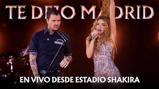 Shakira &amp; Dani Martin - Te Dejo Madrid  (Live from LMYNL World Tour)
