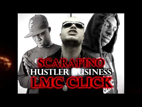 SCARAFINO FEAT LMC CLICK (JUICY P & JACK MANY) / HUSTLER BUSINESS