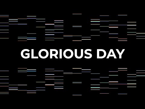 Passion - Glorious Day (Lyric Video) ft. Kristian Stanfill