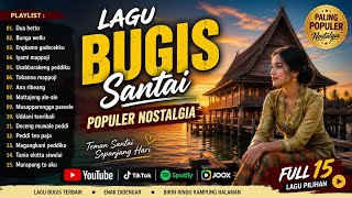 Download lagu LAGU BUGIS VIRAL TIKTOK NOSTALGIA SANTAI DUA HETTO X ANA RIABEANG mp3 Download lagu LAGU BUGIS VIRAL TIKTOK NOSTALGIA SANTAI DUA HETTO X ANA RIABEANG mp3