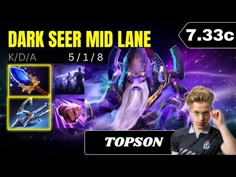 PATCH 7.33c - TOPSON GOD Dark Seer Mid Lane Gameplay - Dota 2 Full Match Gameplay