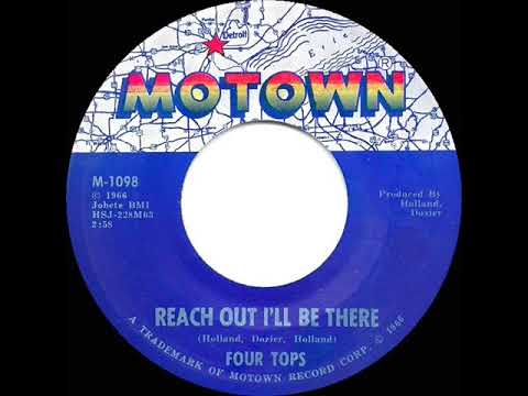 1966 HITS ARCHIVE: Reach Out I’ll Be There - Four Tops (a #1 record--mono)