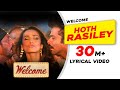 Hoth Rasiley: Lyrical Video | Welcome | Malaika Arora | Nana Patekar | Anil Kapoor | Akshay Kumar