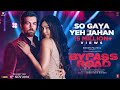 So Gaya Yeh Jahan Video | Bypass Road | Neil Nitin Mukesh, Adah S | Jubin Nautiyal, Nitin M,Saloni T